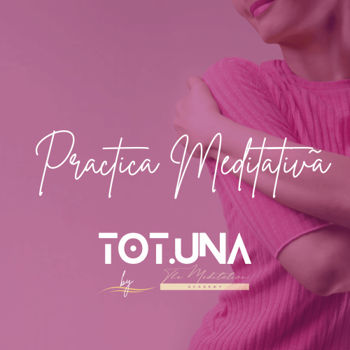 Practica Meditativă – Dizolvarea Umbrei Iubirii