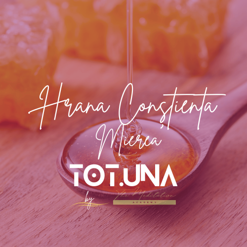 Hrană Conștientă – Mierea